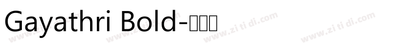 Gayathri Bold字体转换